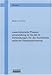 Produktbild Laserinduzierte Phasenumwandlung in Ge-Sb-Te Verbindungen für die hochdichte optische Datenspeicherung (Berichte aus der Physik)