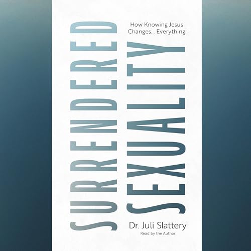 Surrendered Sexuality by Juli Slattery episode artwork
