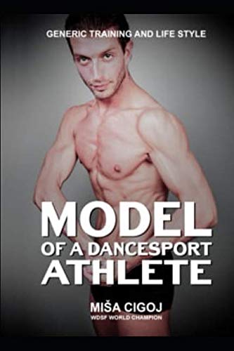 Model of Dancesport Athlete: Generic training and life style