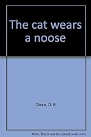 The cat wears a noose B0006AQ9RW Book Cover