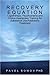Recovery Equation: Logotherapy, Psychodrama and Choice Awareness Training for Substance Use/Addictions Treatment