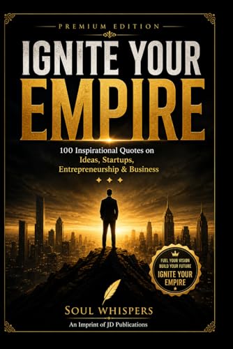 Ignite Your Empire: 100 Powerful Quotes on Business, Startups & Success: Daily Motivation for Entrepreneurs, Leaders & Dreamers to Build Wealth, Take Action & Achieve Success image 2