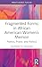 Fragmented Forms in African American Womens Memoir (Routledge Focus on Literature)