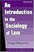 An Introduction to the Sociology of Law