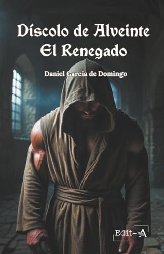 Díscolo de Alveinte. El Renegado