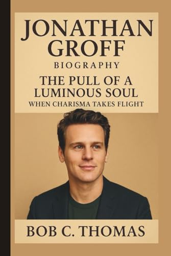 JONATHAN GROFF: THE PULL OF A LUMINOUS SOUL WHEN CHARISMA TAKES FLIGHT für 31,24 EUR bei amazon.de Bild: JONATHAN GROFF: THE PULL OF A LUMINOUS SOUL WHEN CHARISMA TAKES FLIGHT für 31,24 EUR bei amazon.de