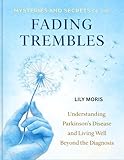 MYSTERIES AND SECRETS OF THE FADING TREMBLES