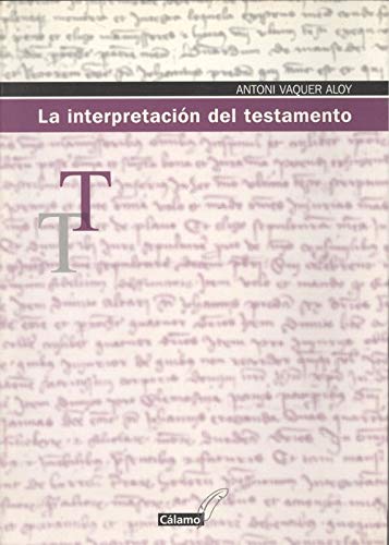 La interpretacion del testamento