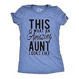 Crazy Dog Womens T Shirt This is What an Amazing Aunt Looks Like Funny Sibling Tees for Family Cool Auntie Sister Tee Heather Light Blue M