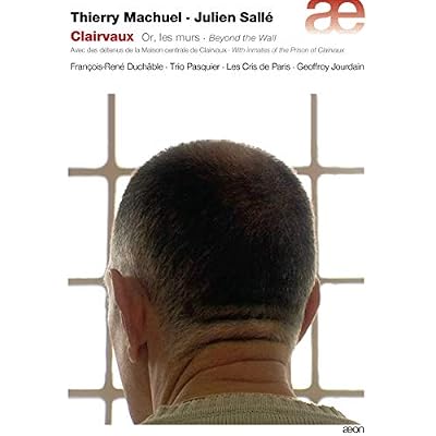 Thierry Machuel: Clairvaux Or