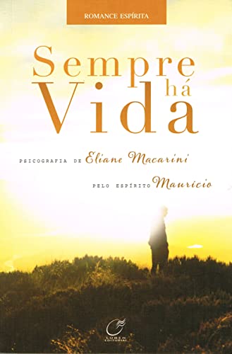 Sempre há vida - Macarini, Eliane