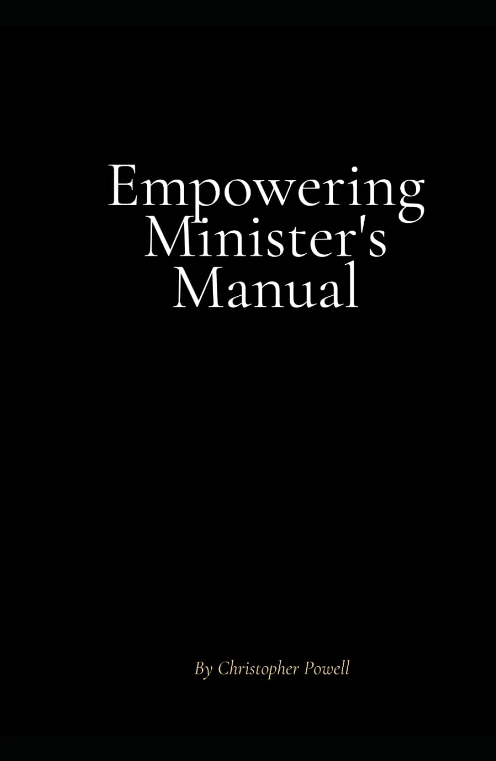 Empowering Minister's Manual