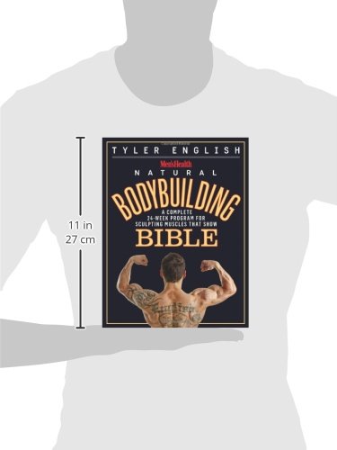 Men's Health Natural Bodybuilding Bible: A Complete 24-Week Program For Sculpting Muscles That Show