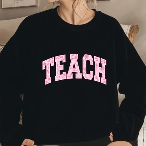 Florals Teach Sweatshirt Cute Teacher Sweatshirts Back To School2