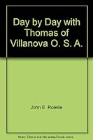 Day by Day with Thomas of Villanova O. S. A. 1889542024 Book Cover