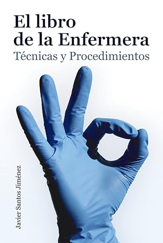 El libro de la Enfermera: Técnicas y Procedimientos