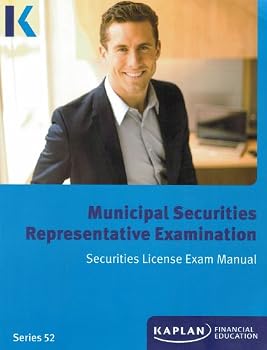 Paperback Kaplan Series 52 Securities License Exam Manual, Municipal Securities Representative Examination Book