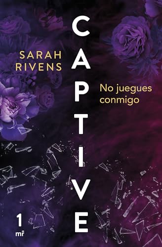 Captive: No juegues conmigo: 1 (Martínez Roca)