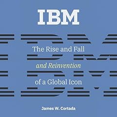 IBM Audiolibro Por James W. Cortada arte de portada