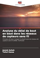 Analyse du délai de bout en bout dans les réseaux de capteurs sans fil (French Edition) 6208955726 Book Cover