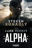 BLACK FLAGGED ALPHA: Thriller