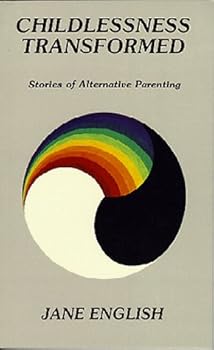 Paperback Childlessness Transformed: Stories of Alternative Parenting Book