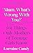 How to Talk so Teens will Listen & Listen so Teens will Talk, How to Talk so Kids Can Learn at Home and in School, Mum What’s Wrong with You? [Hardcover] 3 Books Collection Set