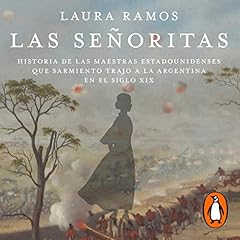 Las se&ntilde;oritas [The Ladies] Audiobook By Laura Ramos cover art