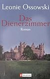 leonie ossowski schlesien trilogie kaufen  Das Dienerzimmer: Roman