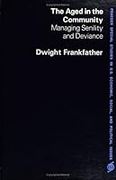 The Aged in the Community 0030219310 Book Cover