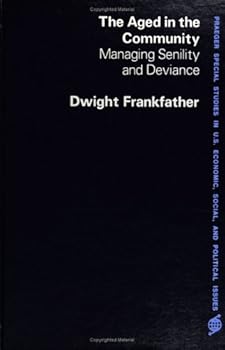 Paperback The Aged in the Community Book