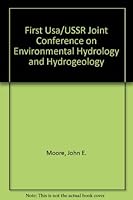 First Usa/USSR Joint Conference on Environmental Hydrology and Hydrogeology 0840367945 Book Cover