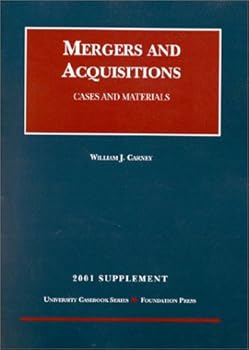 2001 Supplement to Mergers and Acquisitions: Cases and Materials (University Casebook Series)