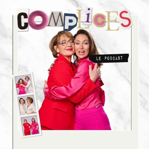 Couverture de Complices - Le Podcast