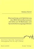 Überwachung und Optimierung des MSG-Schweissprozesses mit Hilfe von KI-Methoden und Spracherkennungsalgorithmen