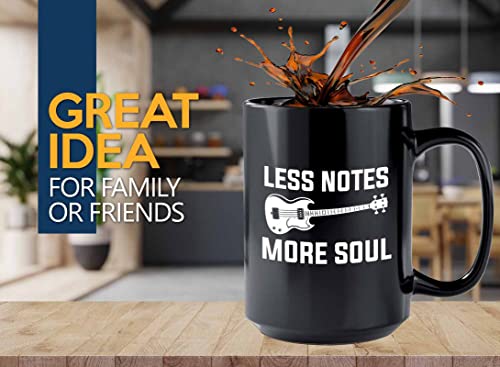Bassist Coffee Mug 15oz Black - Less notes more soul - Jazz Guitarist Musician Bassist Band Orchestra Instrumentalist Guitar