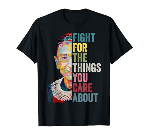 Fight For The Things You Care About Feminist Vintage T-Shirt