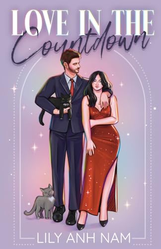 Love in the Countdown: A spicy roommates with benefits romance