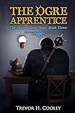 The Ogre Apprentice (The Bowl of Souls) (Volume 8)