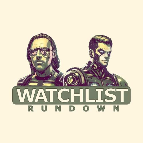 Watchlist Rundown Podcast Por Watchlist Rundown arte de portada