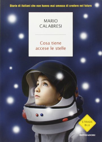 Cosa tiene accese le stelle Cosa tiene accese le stelle