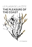 Le plaisir de la côte / The Pleasure of the Coast