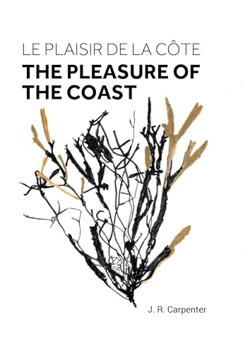 Le plaisir de la côte / The Pleasure of the Coast