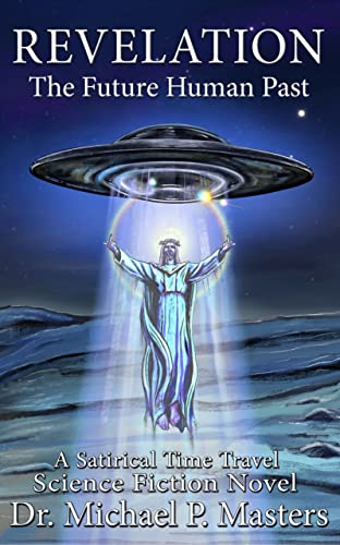 Revelation: The Future Human Past