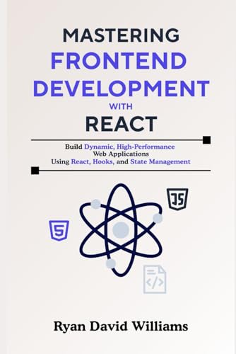Mastering Frontend Development with React: Buil... B0G1TK8R9B Book Cover
