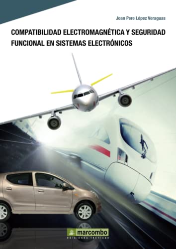 Compatibilidad Electromagnética y Seguridad Funcional en Sistemas Electrónicos (SIN COLECCION)
