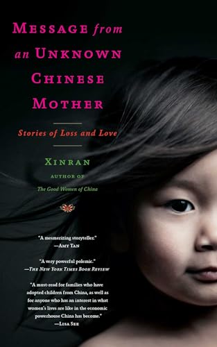Message from an Unknown Chinese Mother: Stories of Loss and Love
