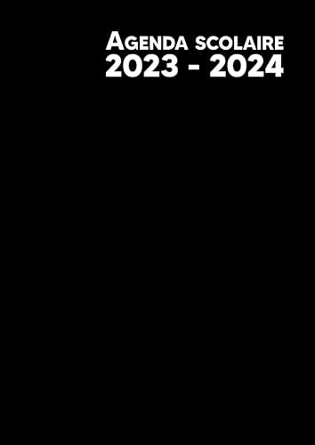 Agenda scolaire 2023 2024: Grand format A4, couvre toute l'année scolaire, 1 page par jour - Noir - pour garçons et filles, Collège Lycée et étudiants