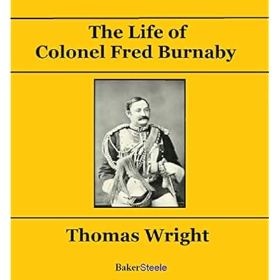 The Life of Colonel Fred Burnaby