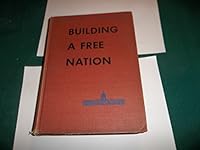 Building a Free Nation ( Scribner Social Studies Series) (Scribner Social Studies Series) B0007EA2Y8 Book Cover